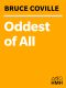 [Bruce Coville's Short Stories 03] • Oddest of All